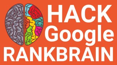 SEO Hack! How to Optimize for Google RankBrain (2018)
