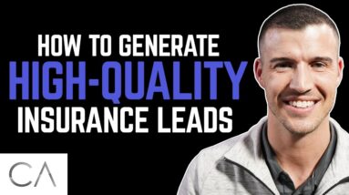 How To Generate High-Quality Insurance Leads!