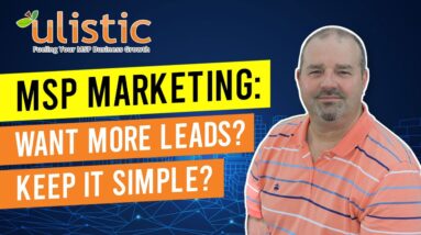 Want More Leads For Your Managed Services Business? Watch This Video
