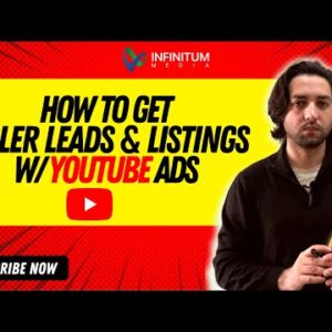 How To Get Seller Leads & Listings With YouTube Ads - Bassal Malick
