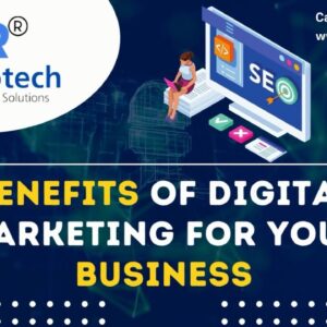 Benefits of Digital Marketing For Your Business | Get More Traffic, Leads, And Sales | A R InfoTech