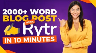 How to Write a 2000+ Word Blog Post Using Rytr AI in 10 Minutes | Rytr Tutorial 6 How to Write a 2000+ Word Blog Post Using Rytr AI in 10 Minutes | Rytr Tutorial