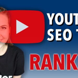How To Rank YouTube Videos [5 Simple Tips YouTube SEO Tips To Get More Views & Increase Watch Time]