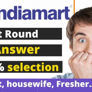 Indiamart Interview 1st round Answer 2022 | How To Crack Indiamart Interview ?100%selection