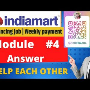 indiamart freelance tele associate Modul 4 Answer | Part time full time job |